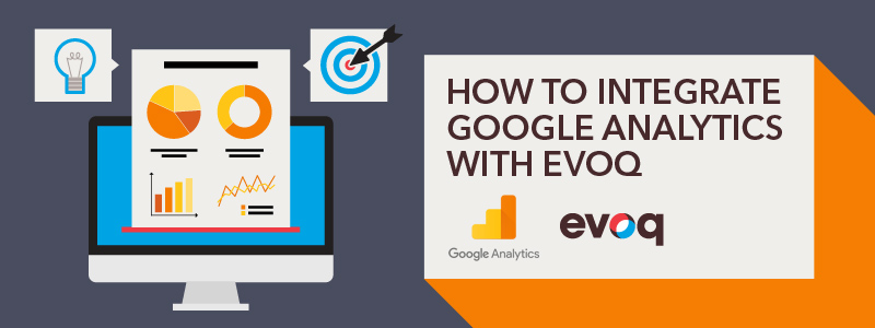 integrate Google Analytics with the Evoq CMS