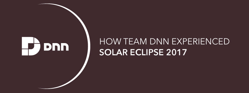 How Team DNN experienced Solar Eclipse 2017